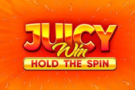 Juicy Win Hold the Spin Spiel